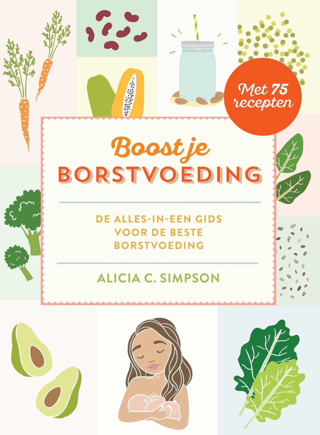 Boost Je Borstvoeding Alicia C Simpson By Veen Bosch Keuning Uitgeversgroep Issuu