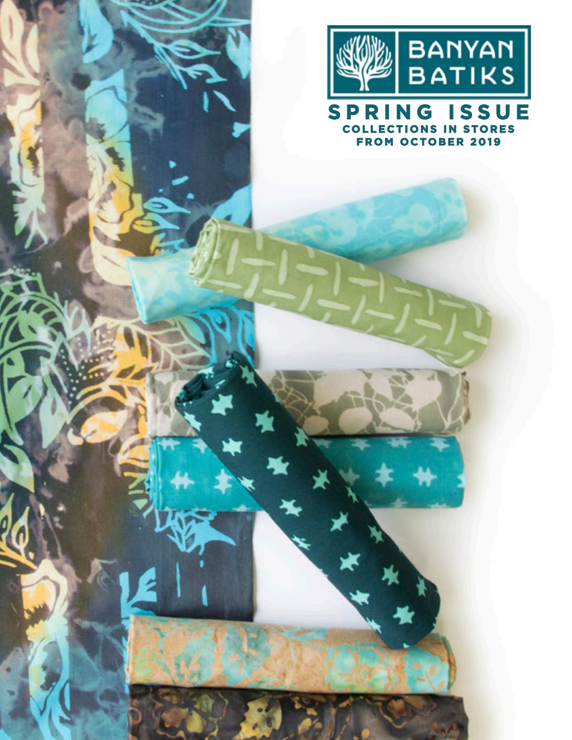 Banyan Batiks Spring 2019 Look Book by Banyan Batiks - Issuu