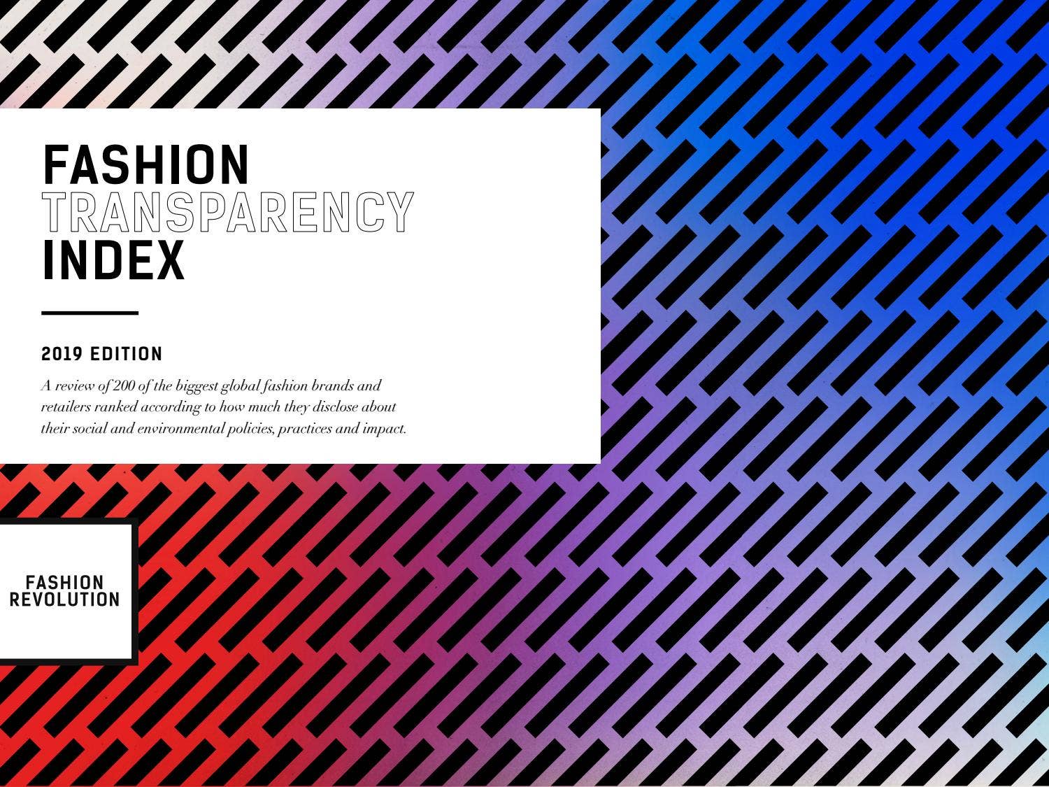 Fashion Transparency Index 2019 by Fashion Revolution - Issuu