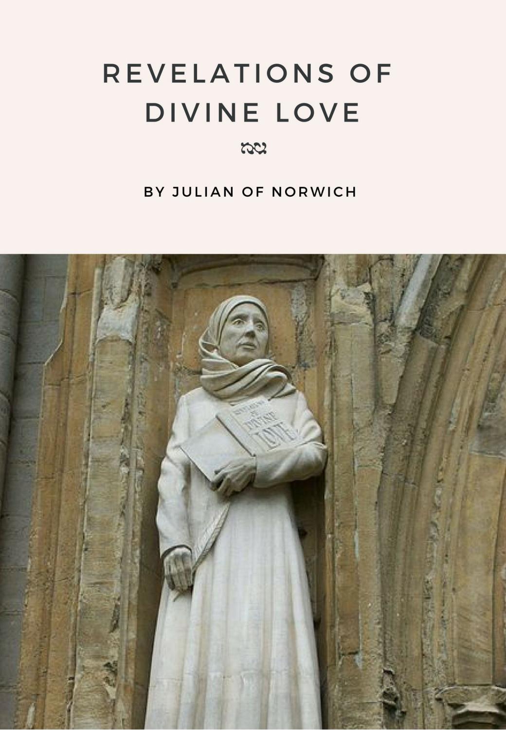 Revelations of Divine Love by Julian of Norwich by Go to Mary - Issuu