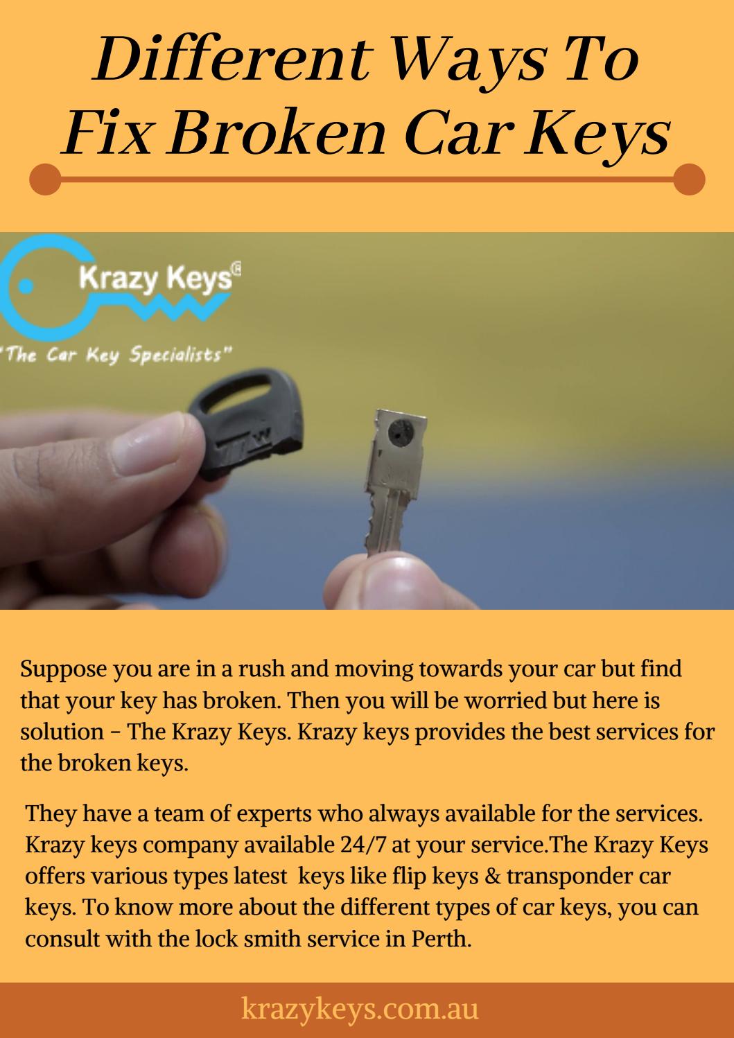 Solutions to Fix Broken Car Keys Krazy Keys by Krazy Keys Issuu
