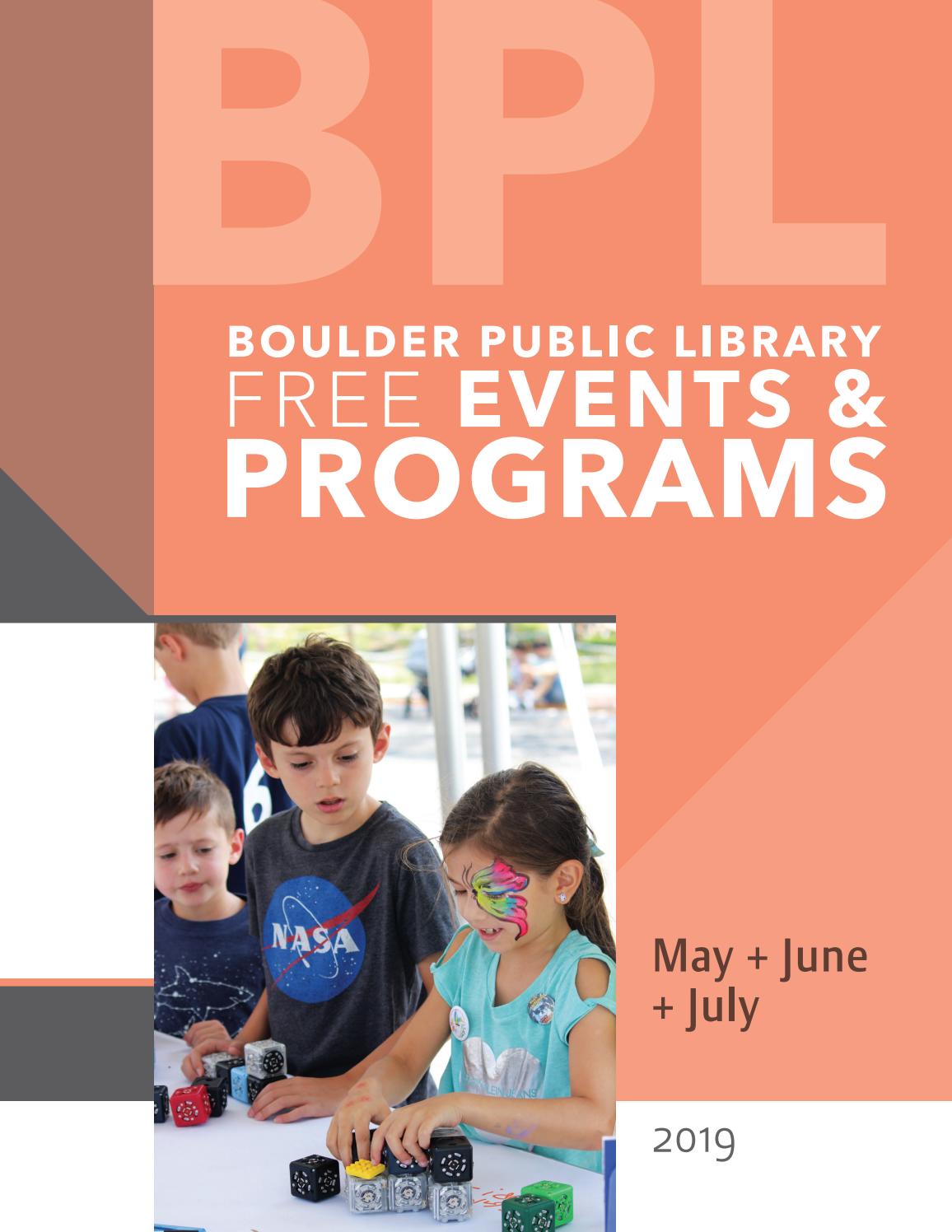Boulder Public Library Free Events & Programs May Jul 2019 by Boulder