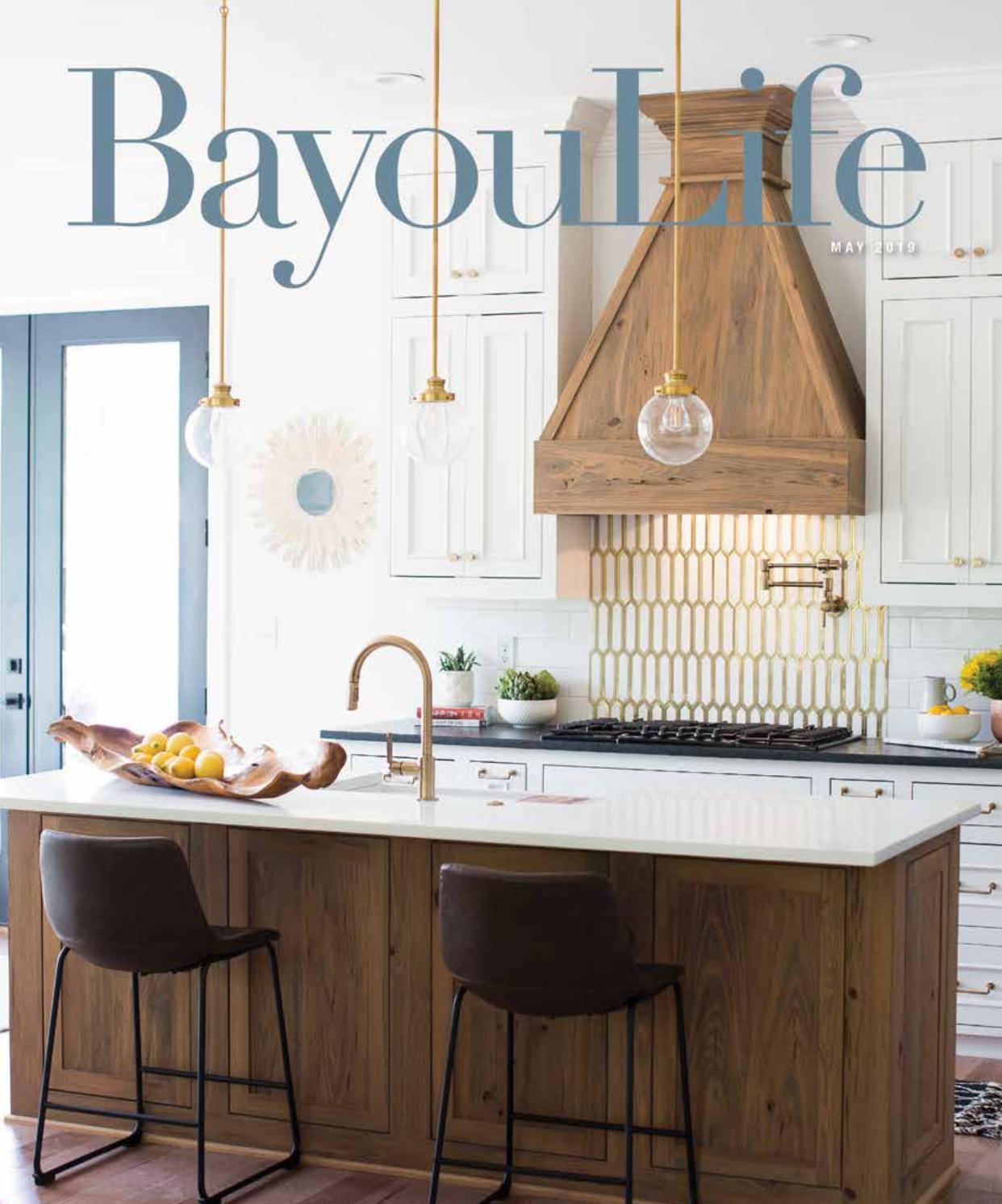 Bayoulife Magazine May 2019 By Bayoulife Magazine Issuu