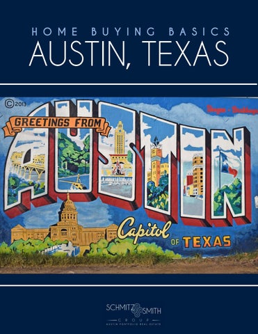Texas Home Buying Basics - Presented by Schmitz & Smith Group at KW - Austin Portfolio Real Estate Texas Home Buying Basics - Presented by Schmitz & Smith Group at KW - Austin Portfolio Real Estate