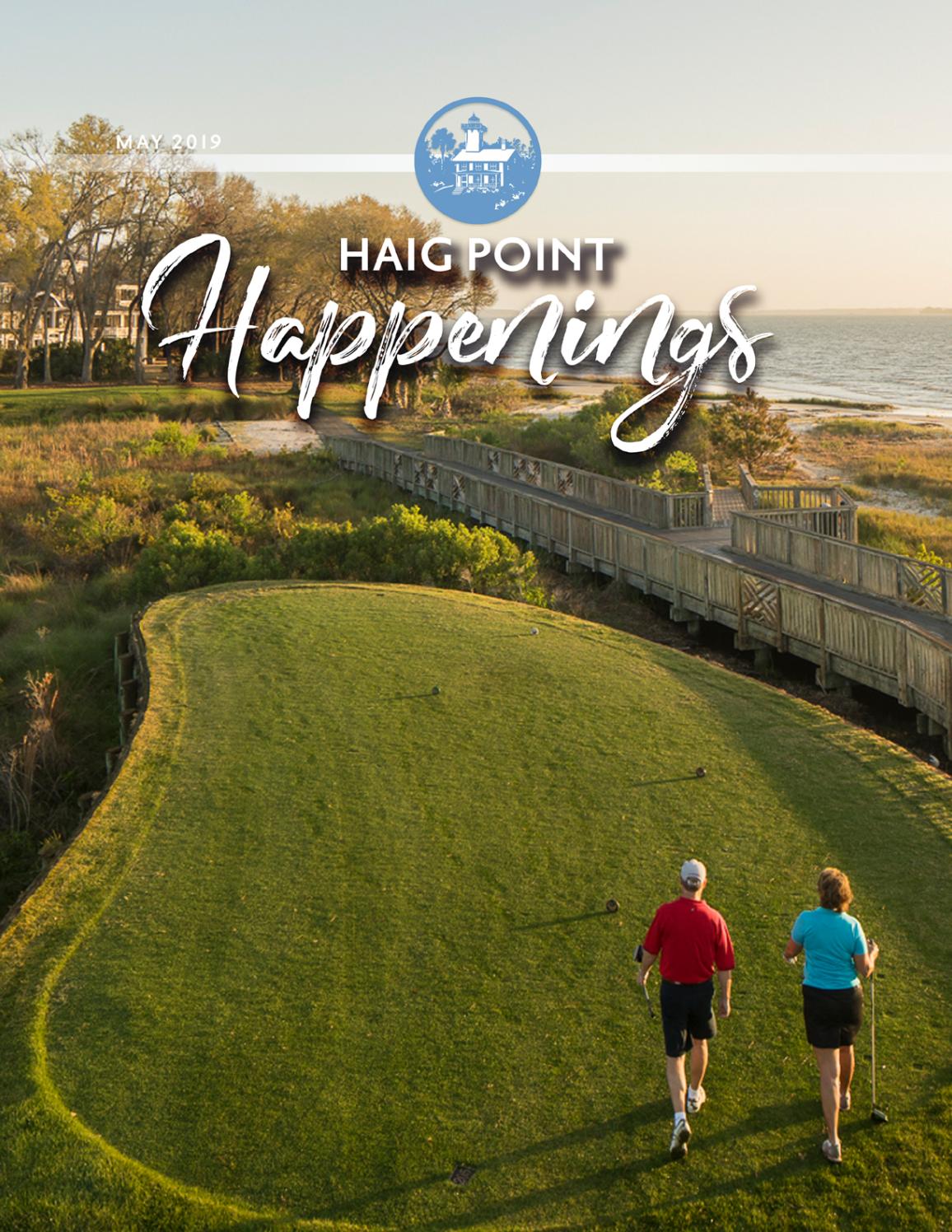 May Digital Edition Haig Point Happenings by Haig Point Club and Community Association Issuu