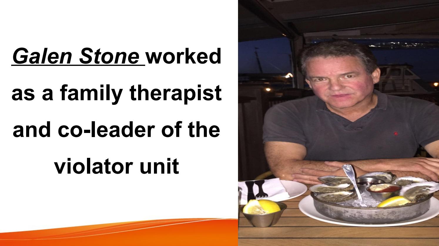 Galen Stone worked as a family therapist and coleader of the violator