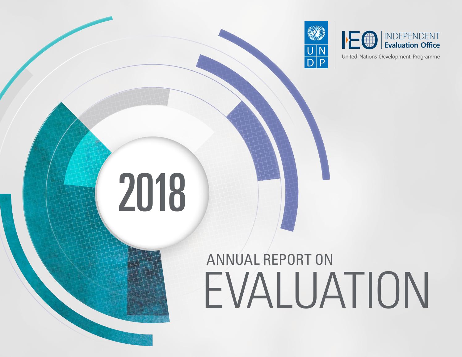 Annual Report on Evaluation 2018 by UNDP Independent Evaluation Office -  Issuu