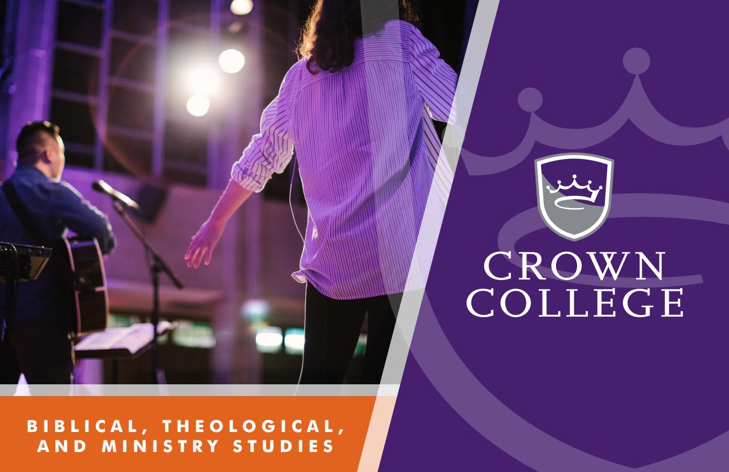 Biblical, Theological, & Ministry Studies Crown College by Crown