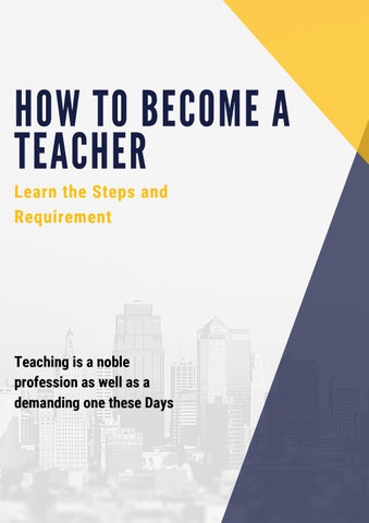 How to Become a Teacher -Learn Steps by Become A Teacher - Issuu