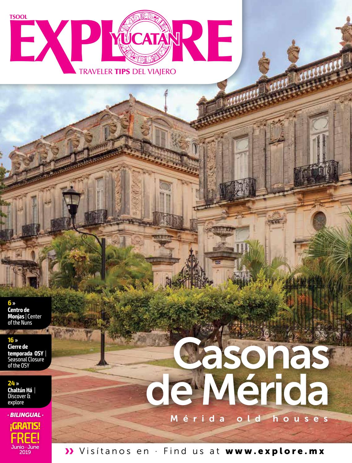 Revista Explore Yucatán/ Junio 2019 by Grupo Corme Issuu