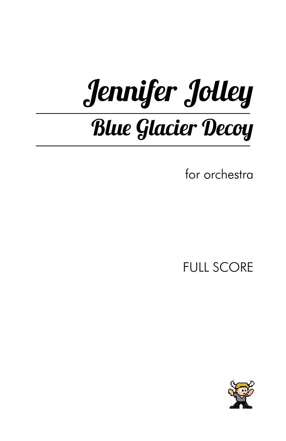 Blue Glacier Decoy For Orchestra By Jennifer Jolley Issuu