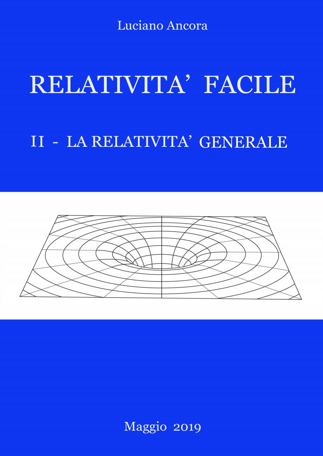 I Fondamenti Della Teoria Della Relatività Generale