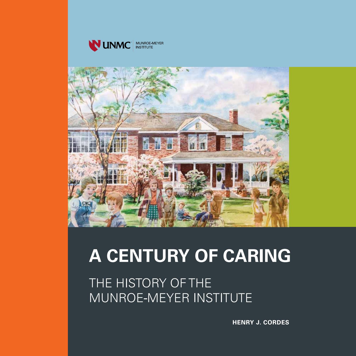 A Century of Caring: The History of the Munroe-Meyer Institute by Christine  Zueck-Watkins | Book design & photo restoration - Issuu