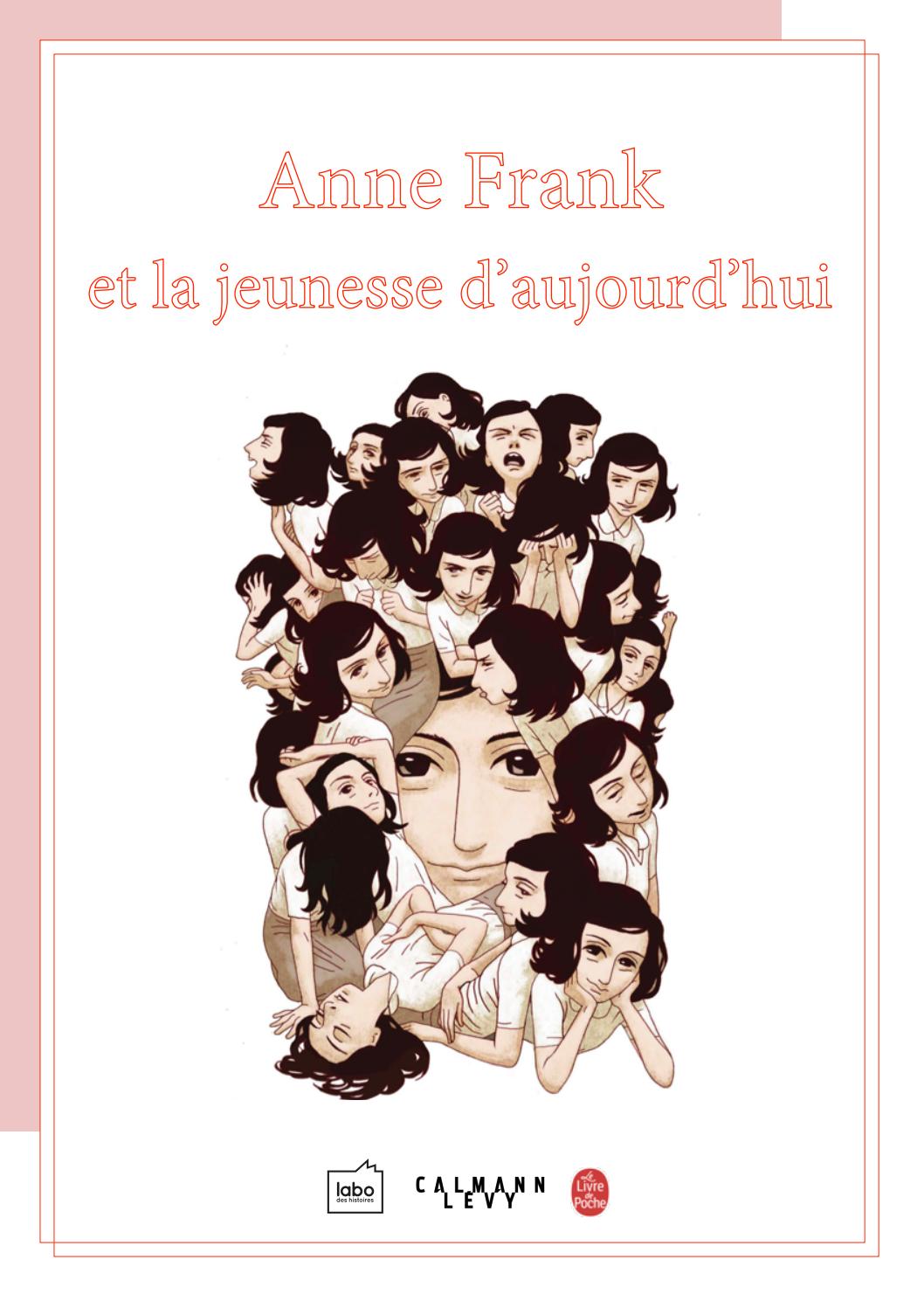 Anne Frank et la jeunesse d’aujourd’hui by Labo des histoires Issuu