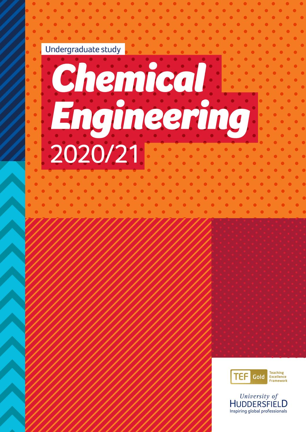 Chemical Engineering Undergraduate Study 2020/21 by University of