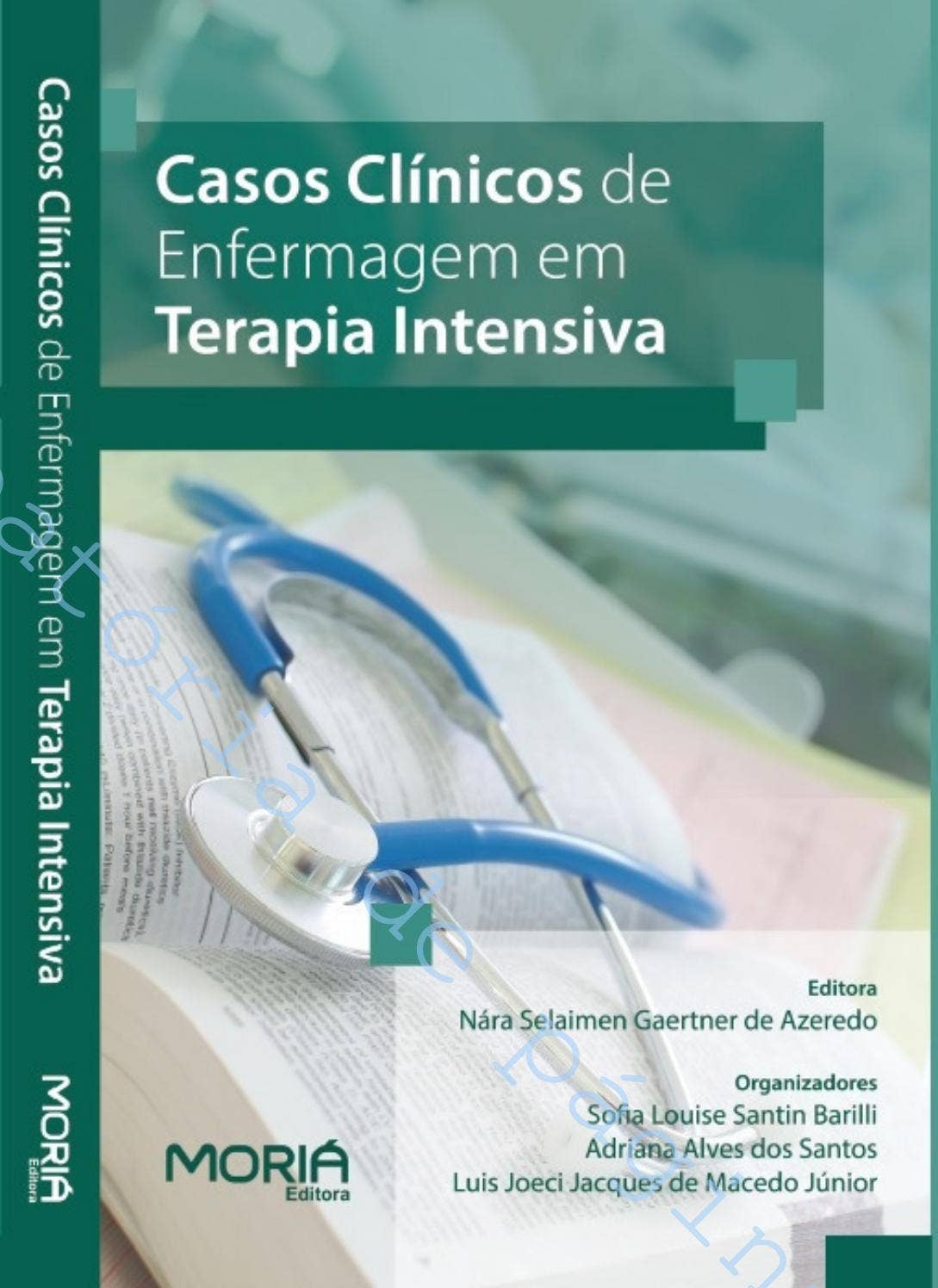 Casos Clínicos de Enfermagem em Terapia Intensiva by Moriá Editora Ltda ...