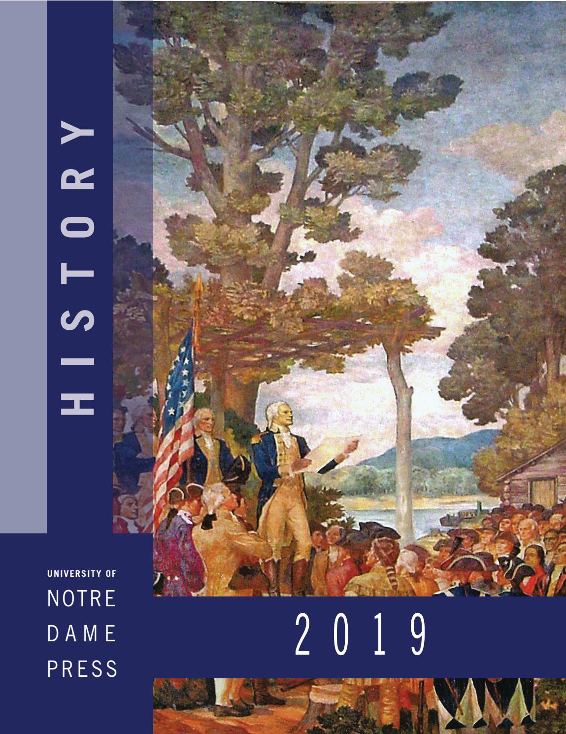 University of Notre Dame Press History Catalog 2019 by Notre Dame Press