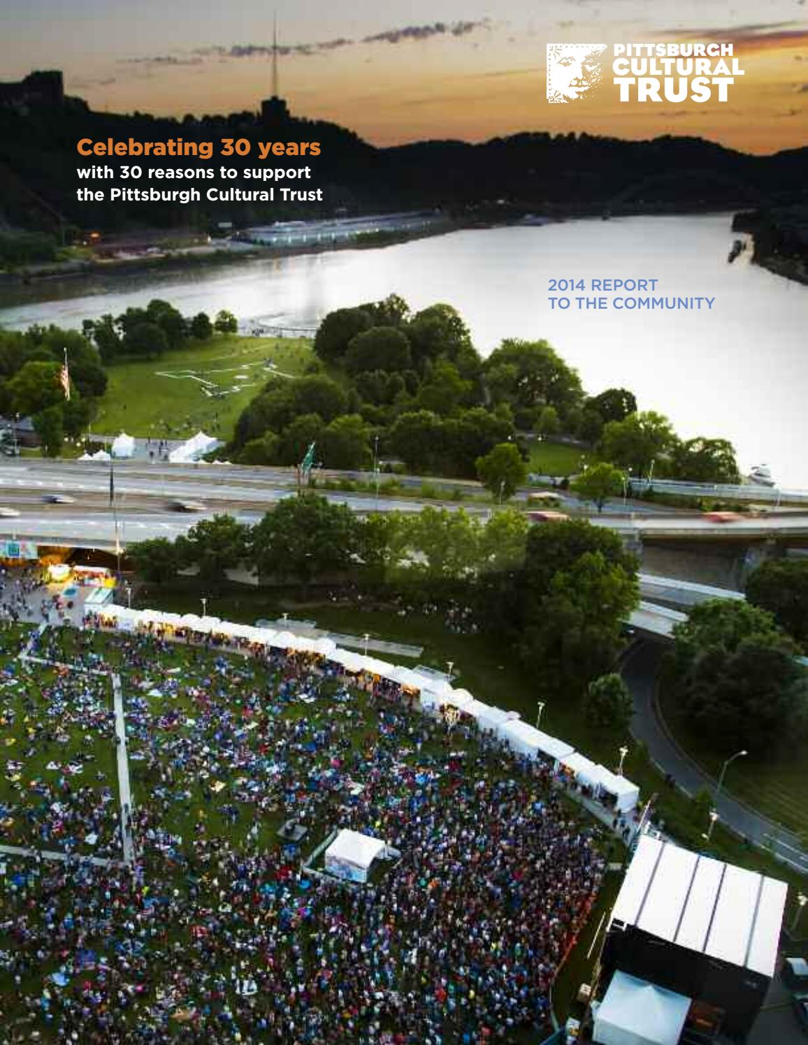 2014 Pittsburgh Cultural Trust Annual Report By Cultural Trust Issuu 2014 Pittsburgh Cultural Trust Annual Report By Cultural Trust Issuu