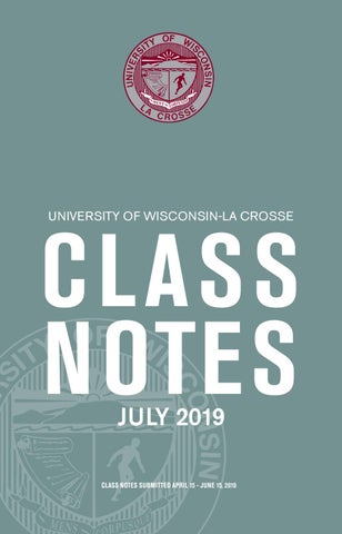 UW La Crosse Alumni Class Notes July 2019 By University Of Wisconsin La 