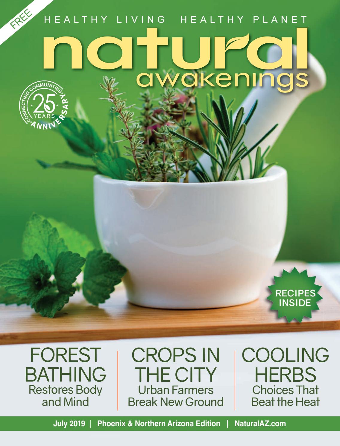 Natural Awakenings Phoenix Northern Arizona July 2019 Edition By 