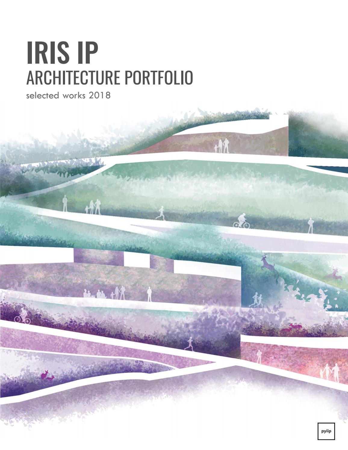 Iris Ip Architecture Portfolio 2018 by Iris Iri - Issuu