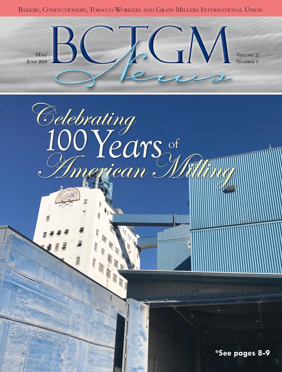 Celebrating 100 Years of American Milling by BCTGM International Union