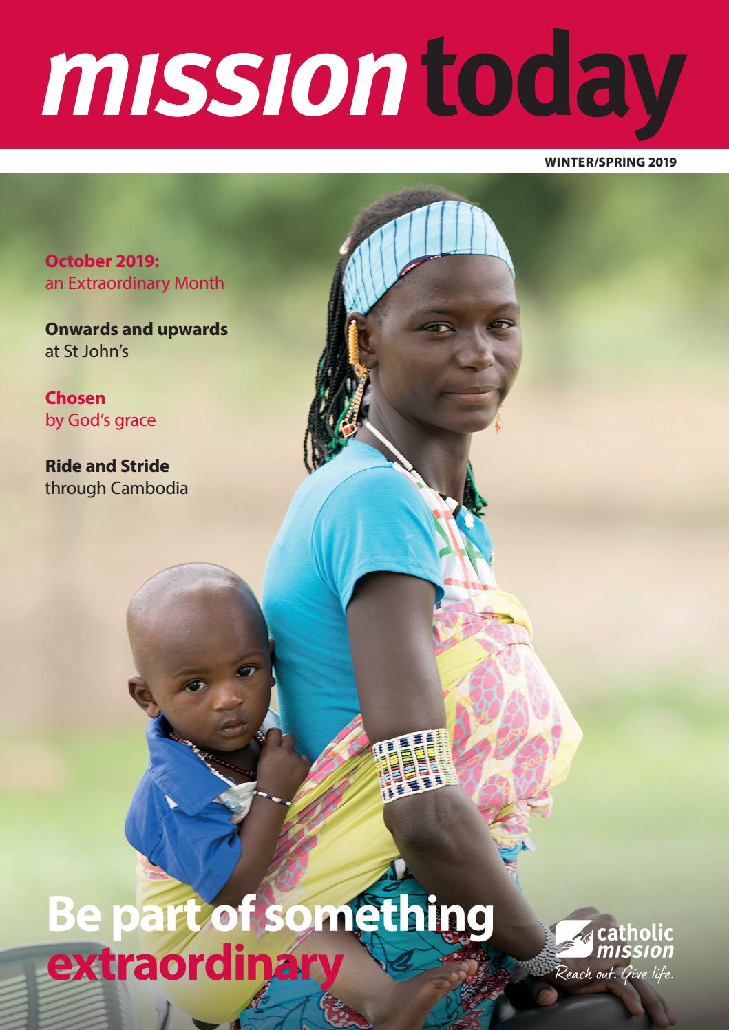 Mission Today Winter/Spring 2019 by Catholic Mission Issuu