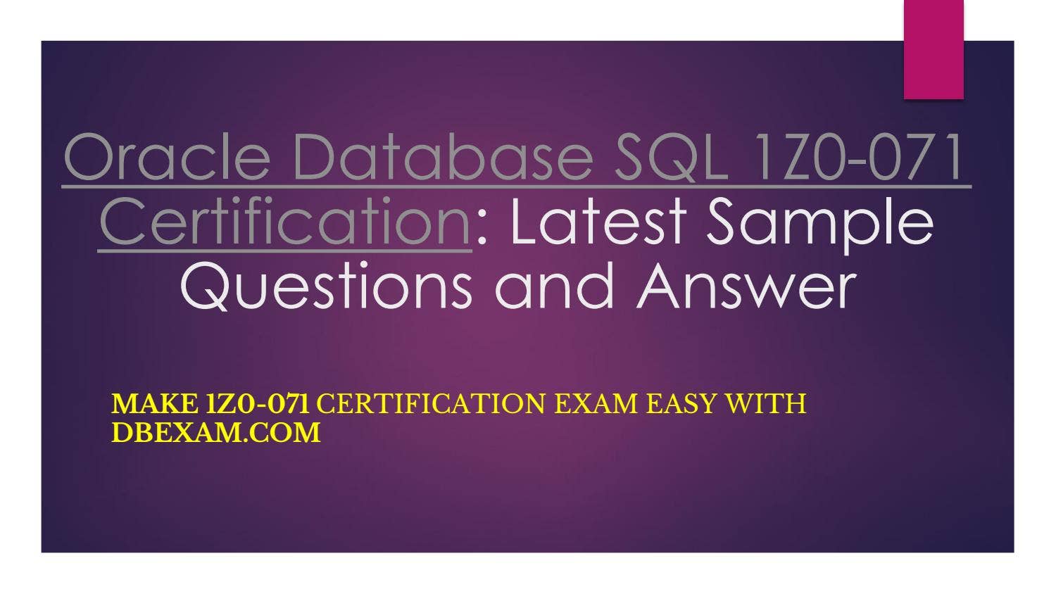 [PDF] Oracle Database SQL 1Z0-071 Certification: Latest Sample