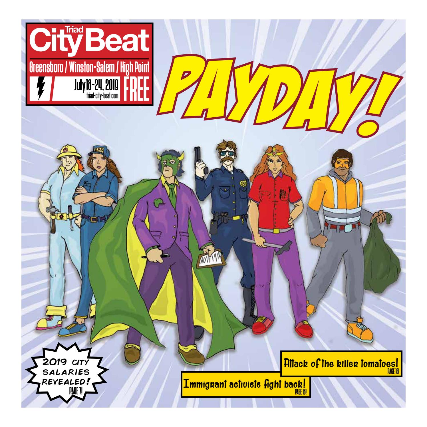 Tcb July 18 2019 Payday Your Guide To City Salaries By Triad City Beat Issuu