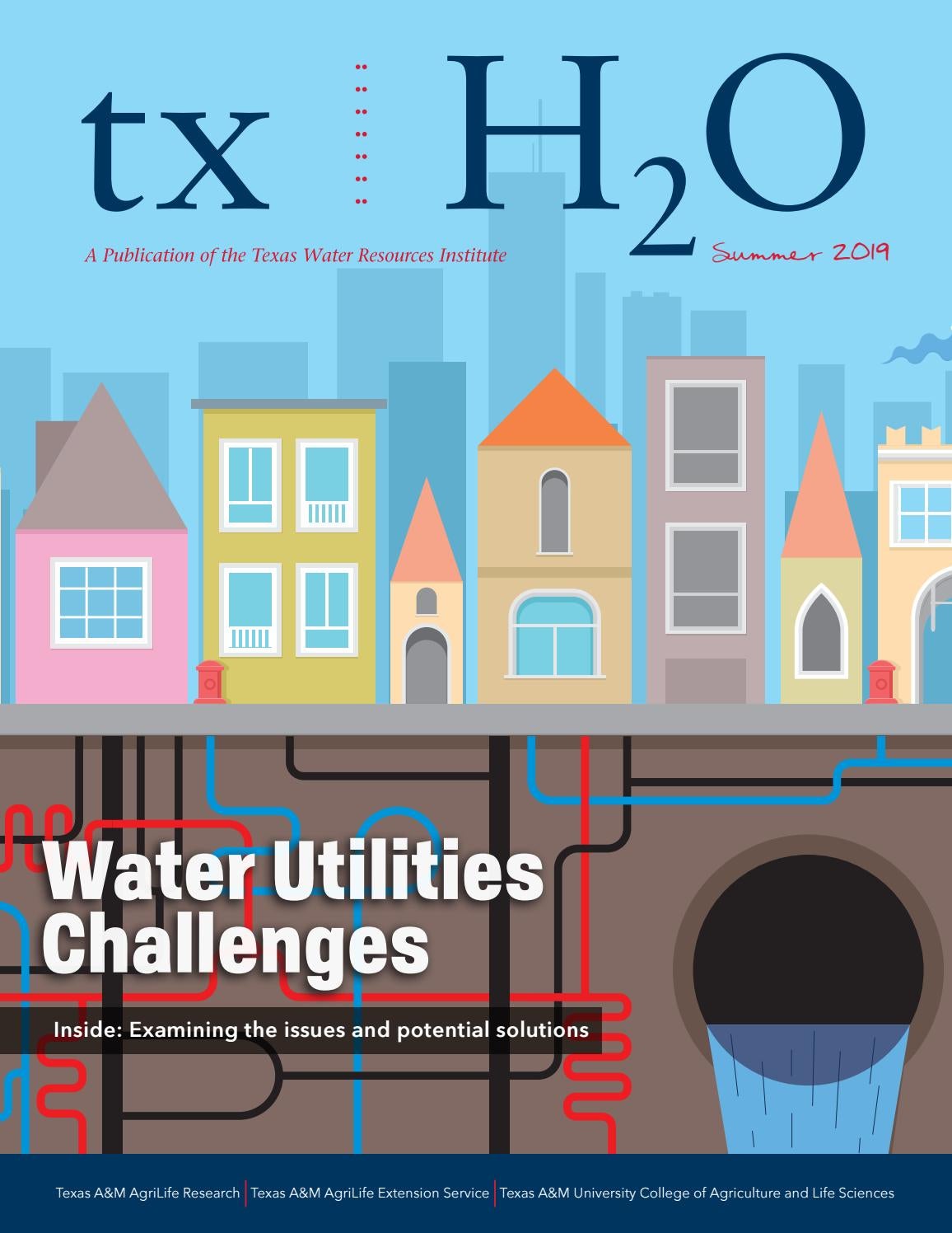 Summer 2019 txH2O by Texas Water Resources Institute Issuu