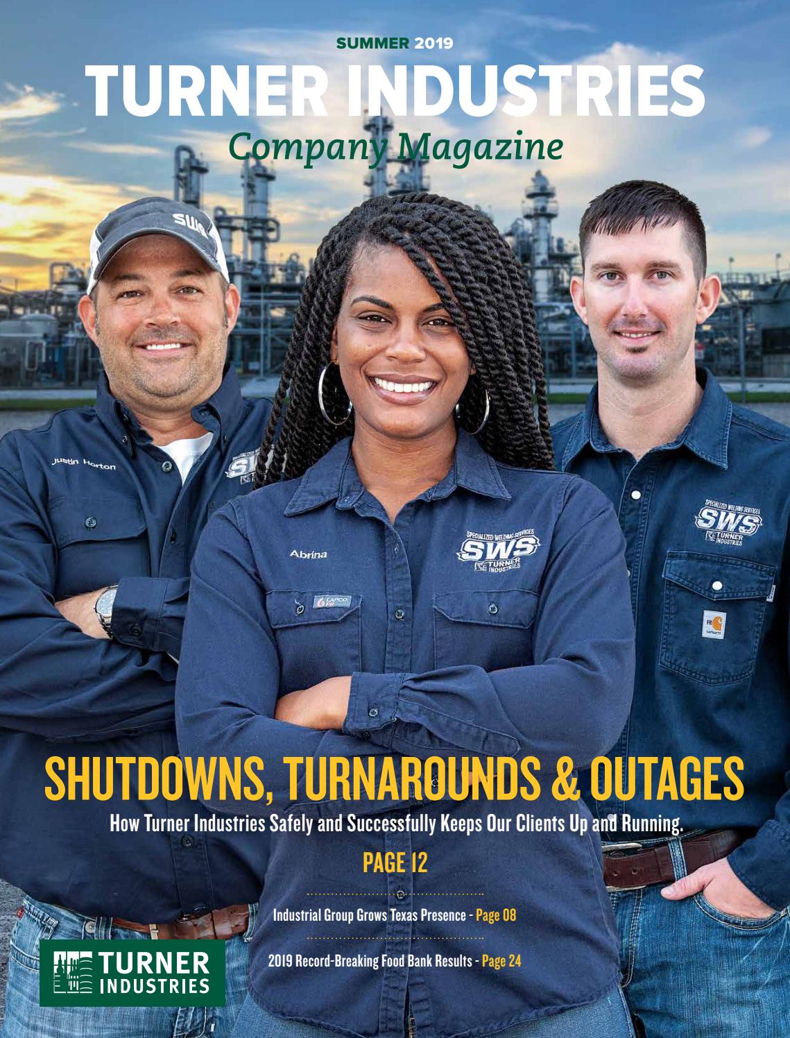 Turner Industries Company Magazine Summer 2019 by Turner Industries Issuu