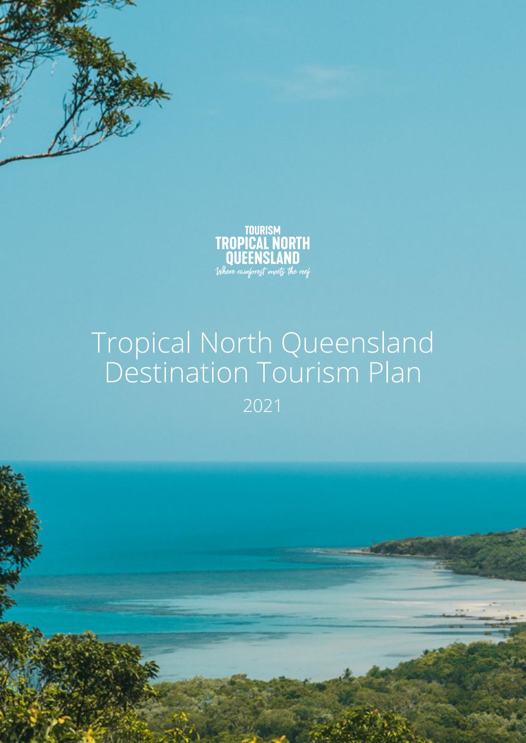 Tropical North Queensland Destination Tourism Plan 2021 By TTNQ Issuu tropical-north-queensland-destination-tourism-plan-2021-by-ttnq-issuu