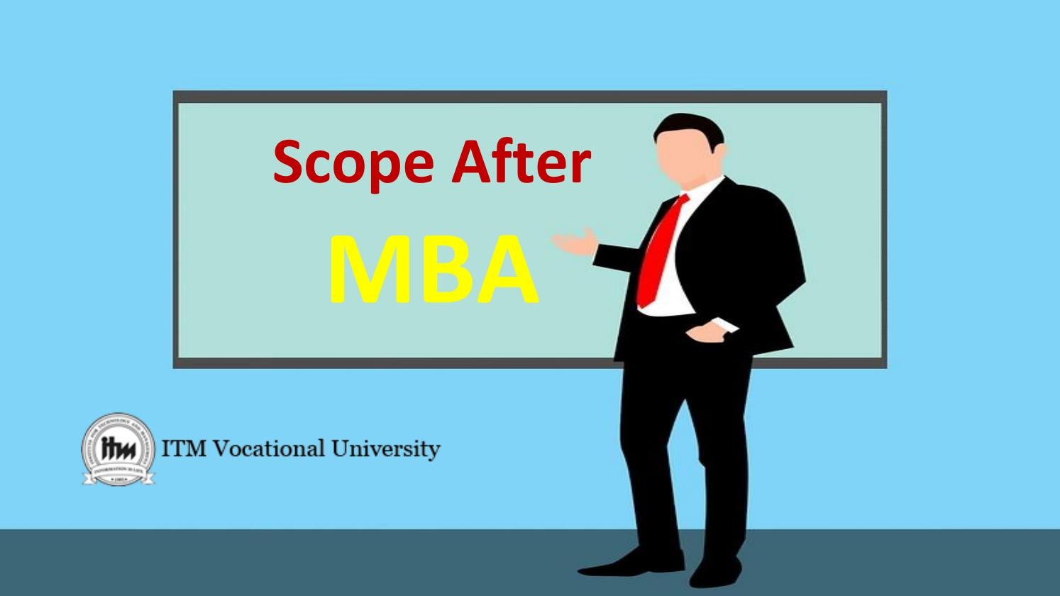 Scope After MBA by beenasharma84 Issuu