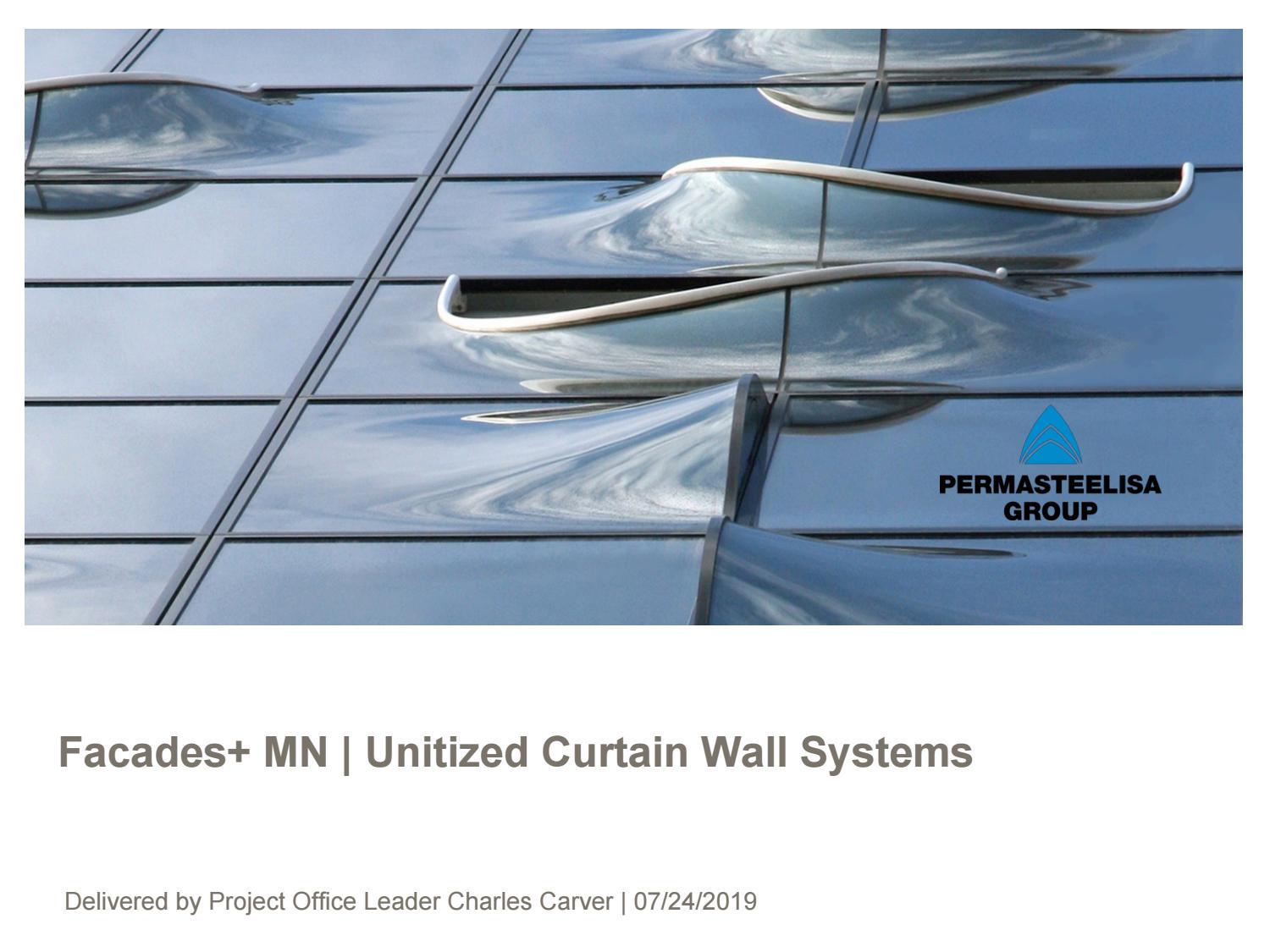 Facades Mn Unitized Curtain Wall Systems By The Architect S