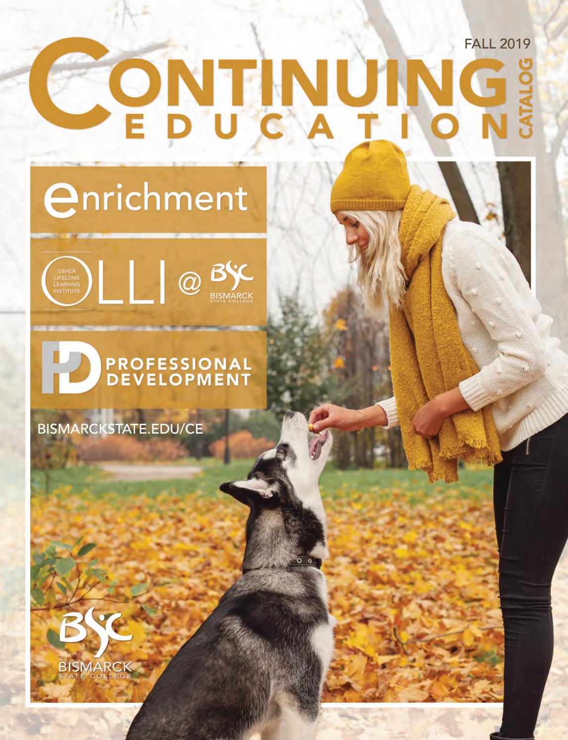 Fall 2019 Continuing Education Catalog by Bismarck State College Issuu