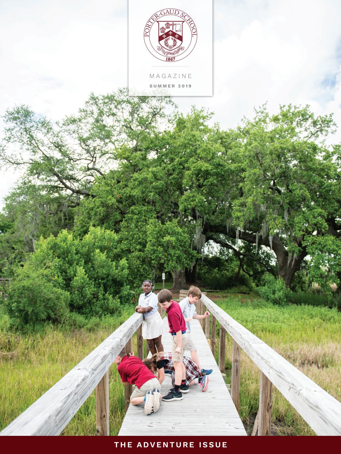 Porter Gaud Summer 2019 Issue By Porter Gaud School Issuu