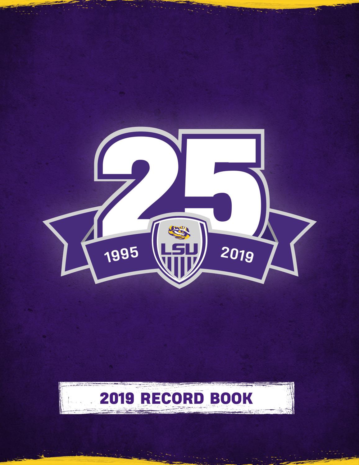 2019 LSU Soccer Record Book by LSU Athletics Issuu