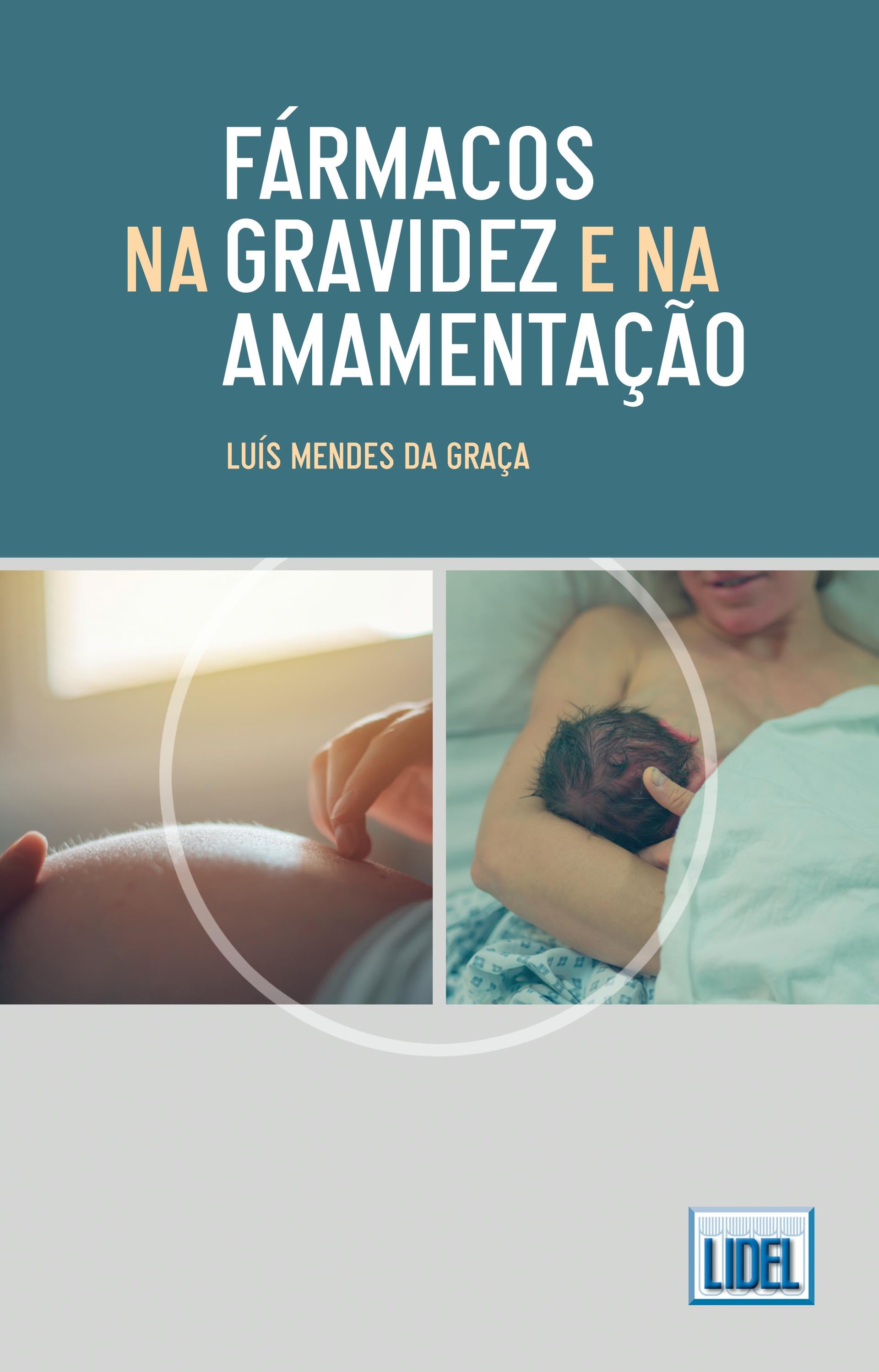 Fármacos na Gravidez e na Amamentação by Grupo Lidel - Issuu