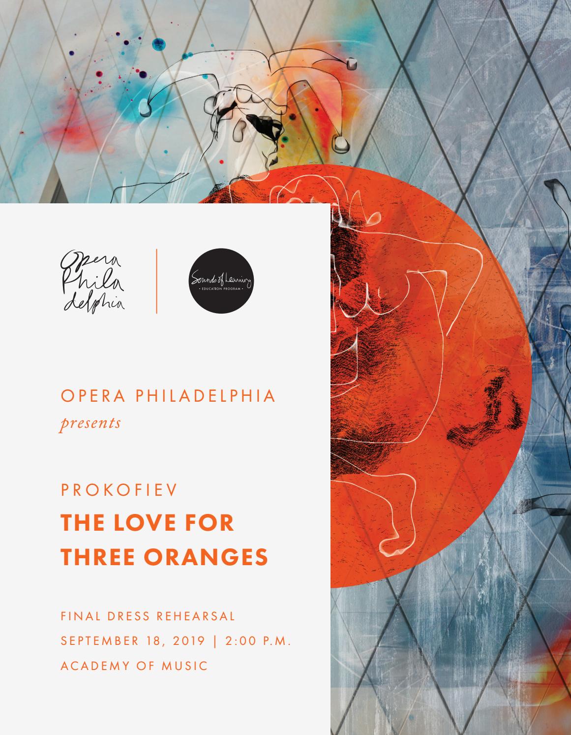 Sounds Of Learning Guide The Love For Three Oranges By Opera Philadelphia Issuu