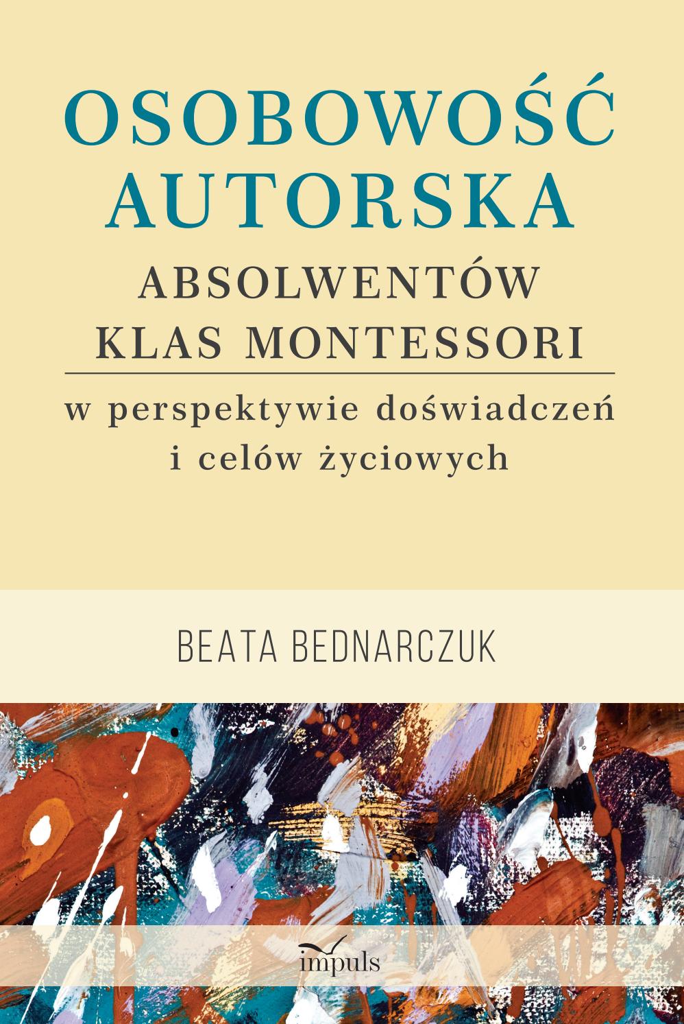 Co Swiadczy O Istocie Czlowieczenstwa Czyny Czy Slowa Osobowość autorska absolwentów klas Montessori w perspektywie doświadczeń i  celów życiowych by Oficyna Wydawnicza "Impuls" - Issuu
