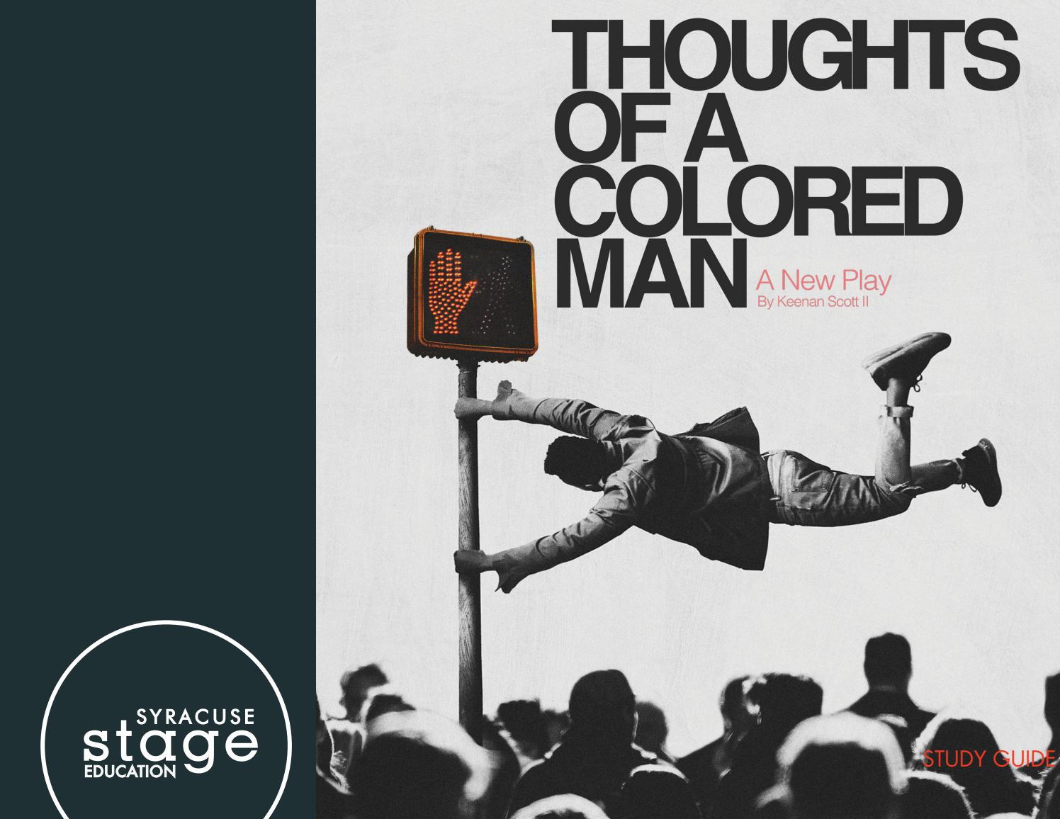 Thoughts of a Colored Man Study Guide by Syracuse Stage Issuu