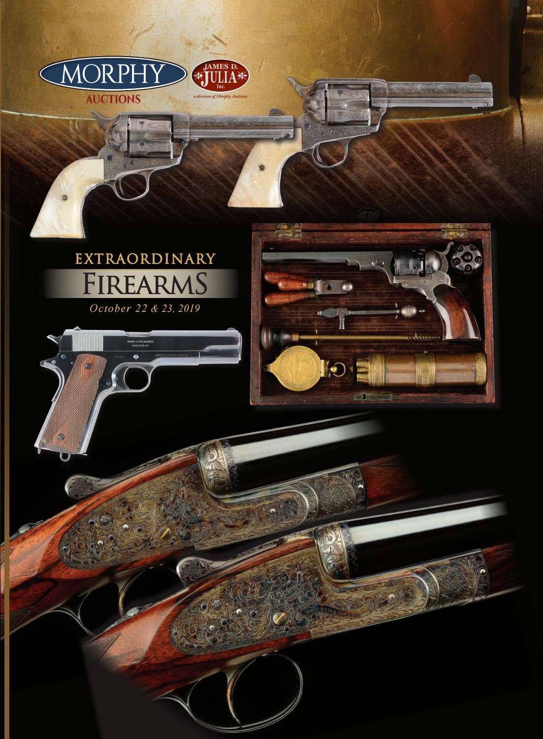 October 22 23 19 Firearms Catalog By Morphy Auctions Issuu