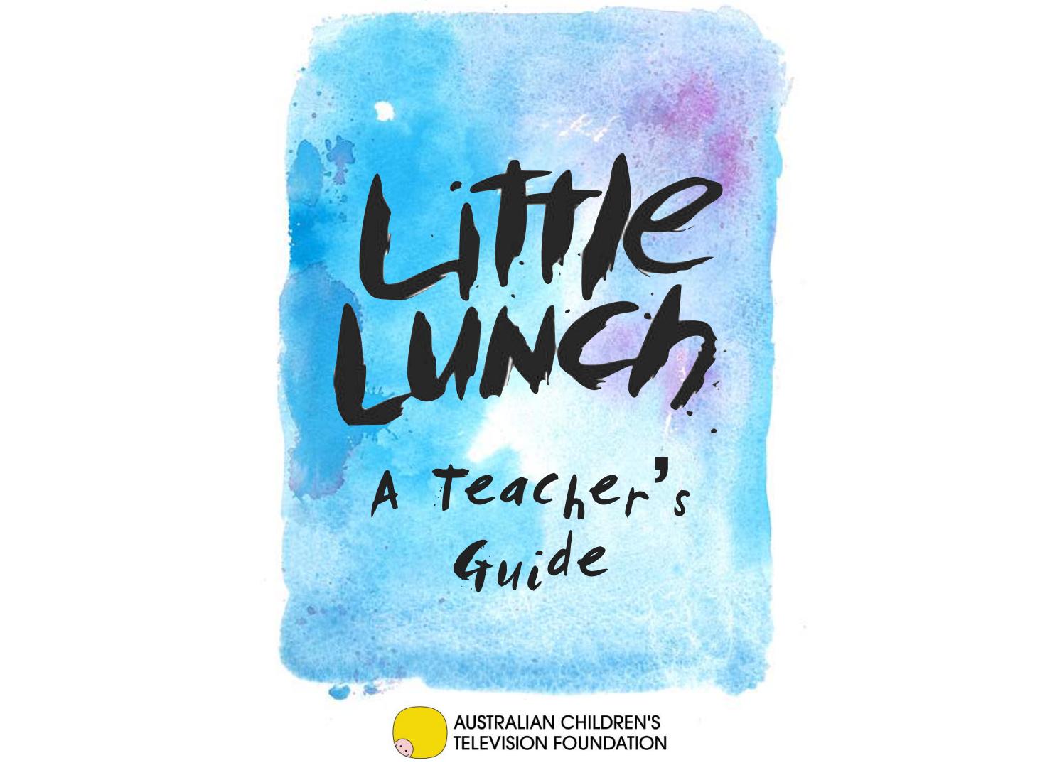 Little Lunch App: A Teacher's Guide by Australian Children's Television ...