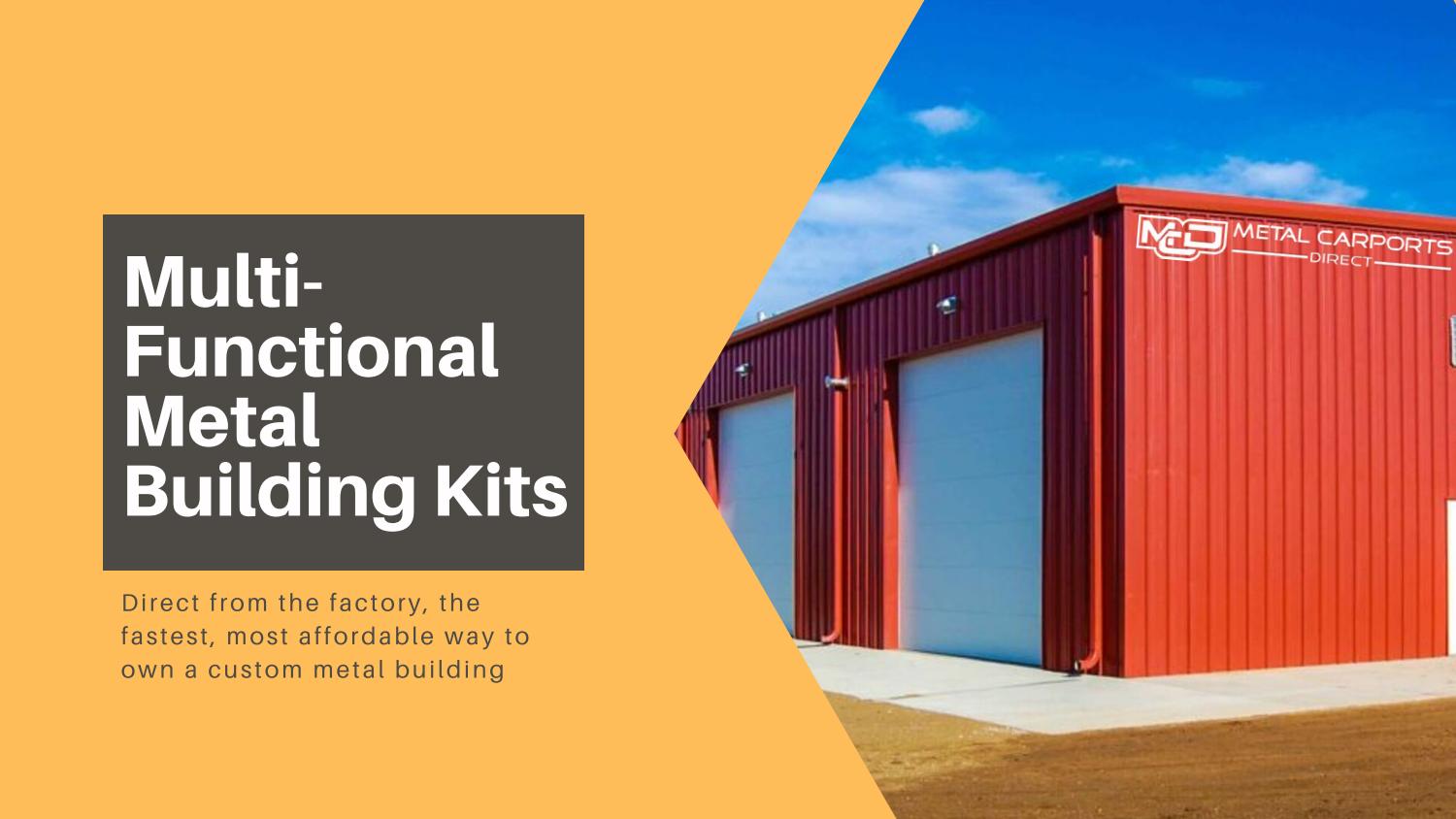 Get Multi Functional Metal Building Kits At Metal Carports Direct