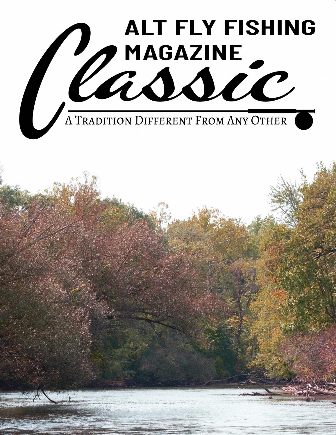 ALT FLY FISHING ISSUE 5 // A PLEASANT PENINSULA by altflyfishing Issuu