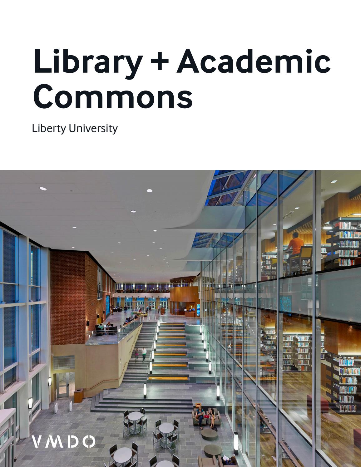 Liberty University Library + Academic Commons by VMDO Architects Issuu