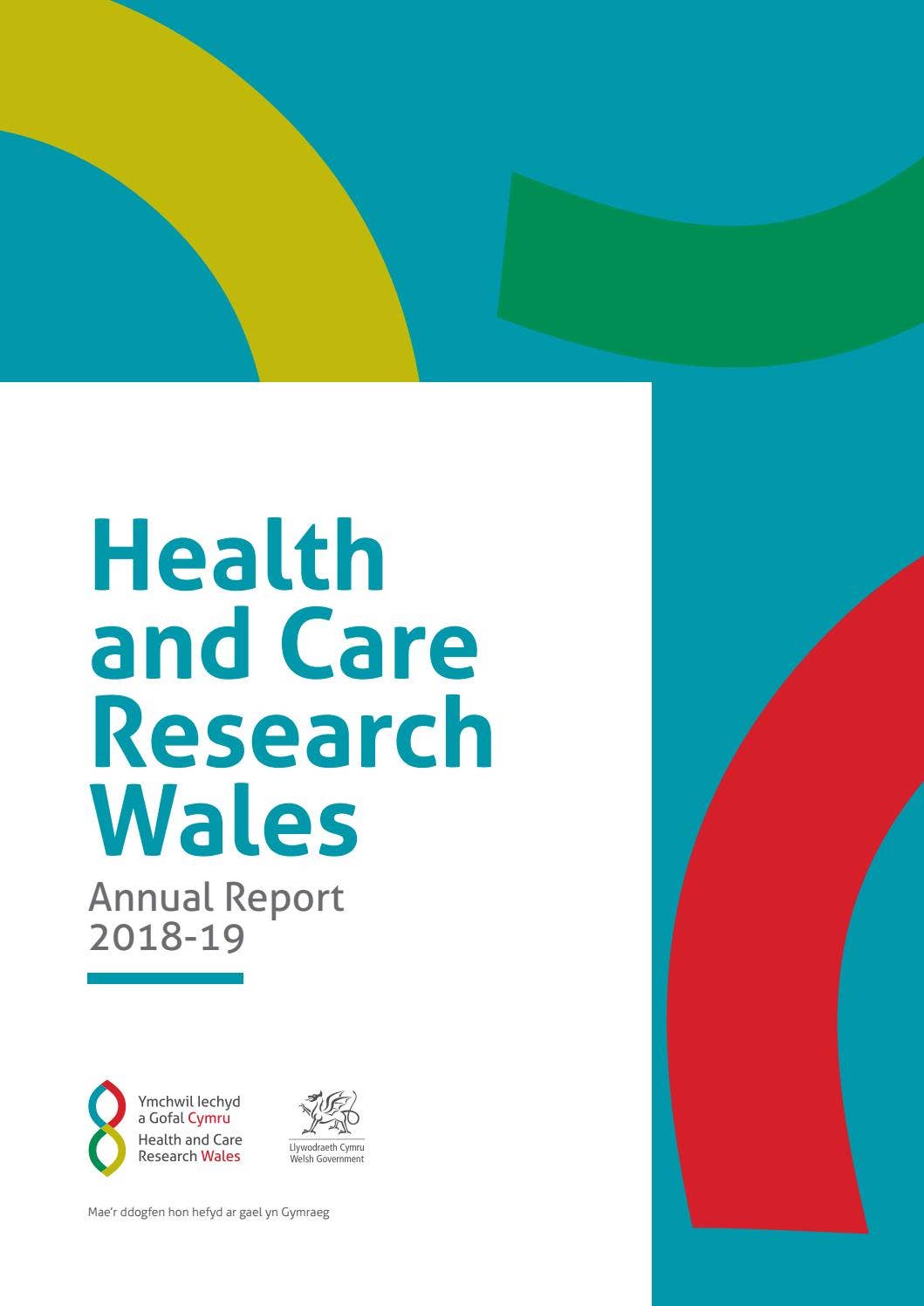 Health and Care Research Wales Annual Report 2018-19 by Health and Care ...