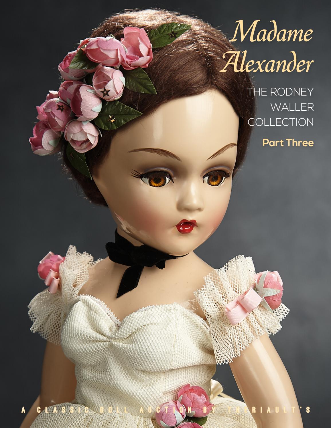 Madame Alexander: The Waller Collection - Part Three by Theriault's - Issuu