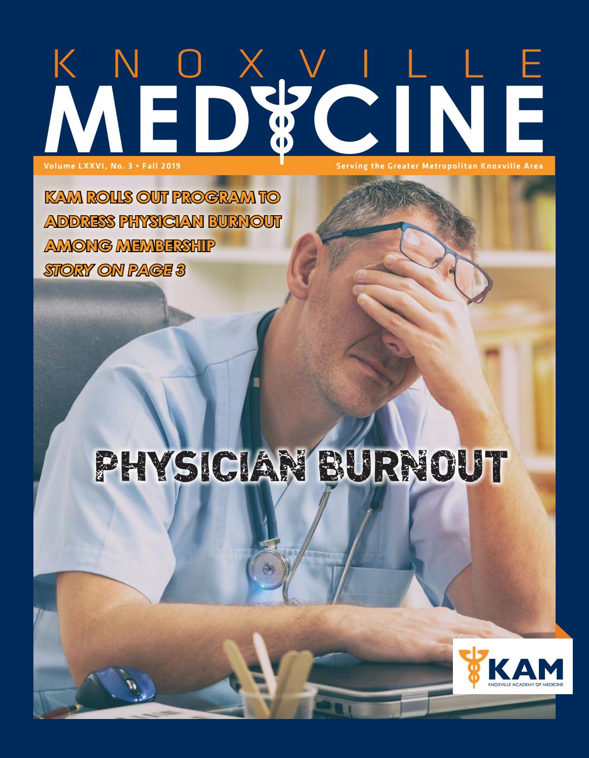 Knoxville Medicine Magazine Fall 2019 by Knoxville Medicine Magazine - Issuu