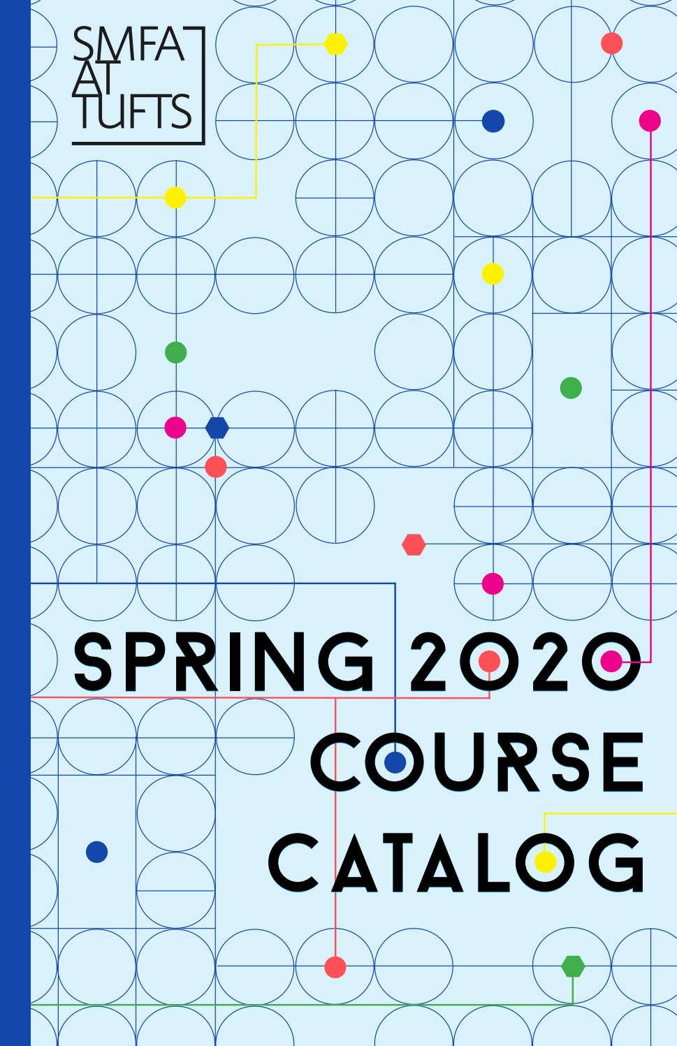 SMFA at Tufts Spring 2020 Course Catalog by Tufts University SMFA at